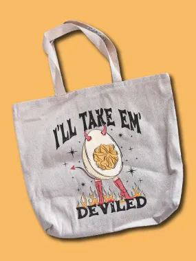 I'll Take Em' Deviled Tote Bag